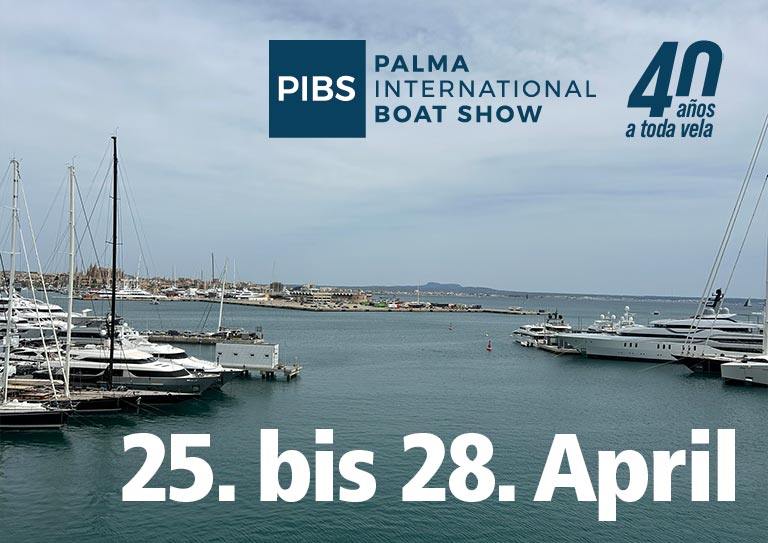 Palma International Boatshow vom 25. – 28. April