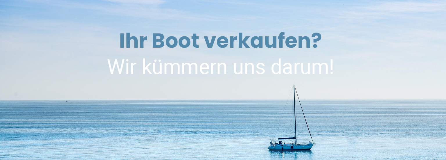 Ihr Boot verkaufen Kommissionsverkauf gründl bootsimport