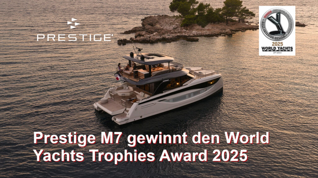 Prestige M7 gewinnt den World Yachts Trophies Award 2025