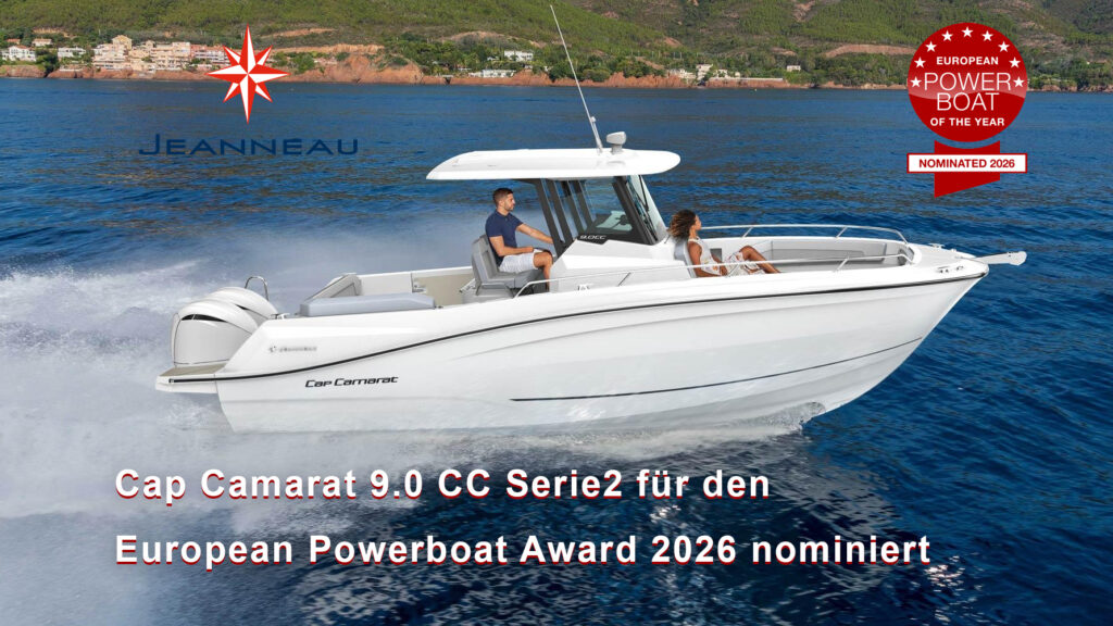Jeanneau Cap Camarat 9.0 CC Serie2 für den European Powerboat Award 2026 nominiert