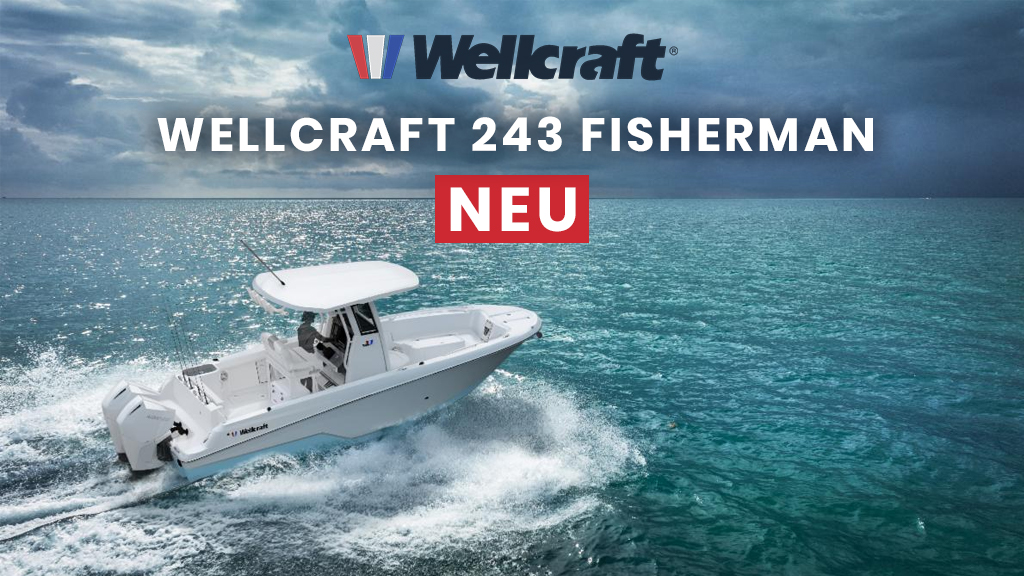 Wellcraft 243 Fisherman – Neue Offshore-Power für Angler