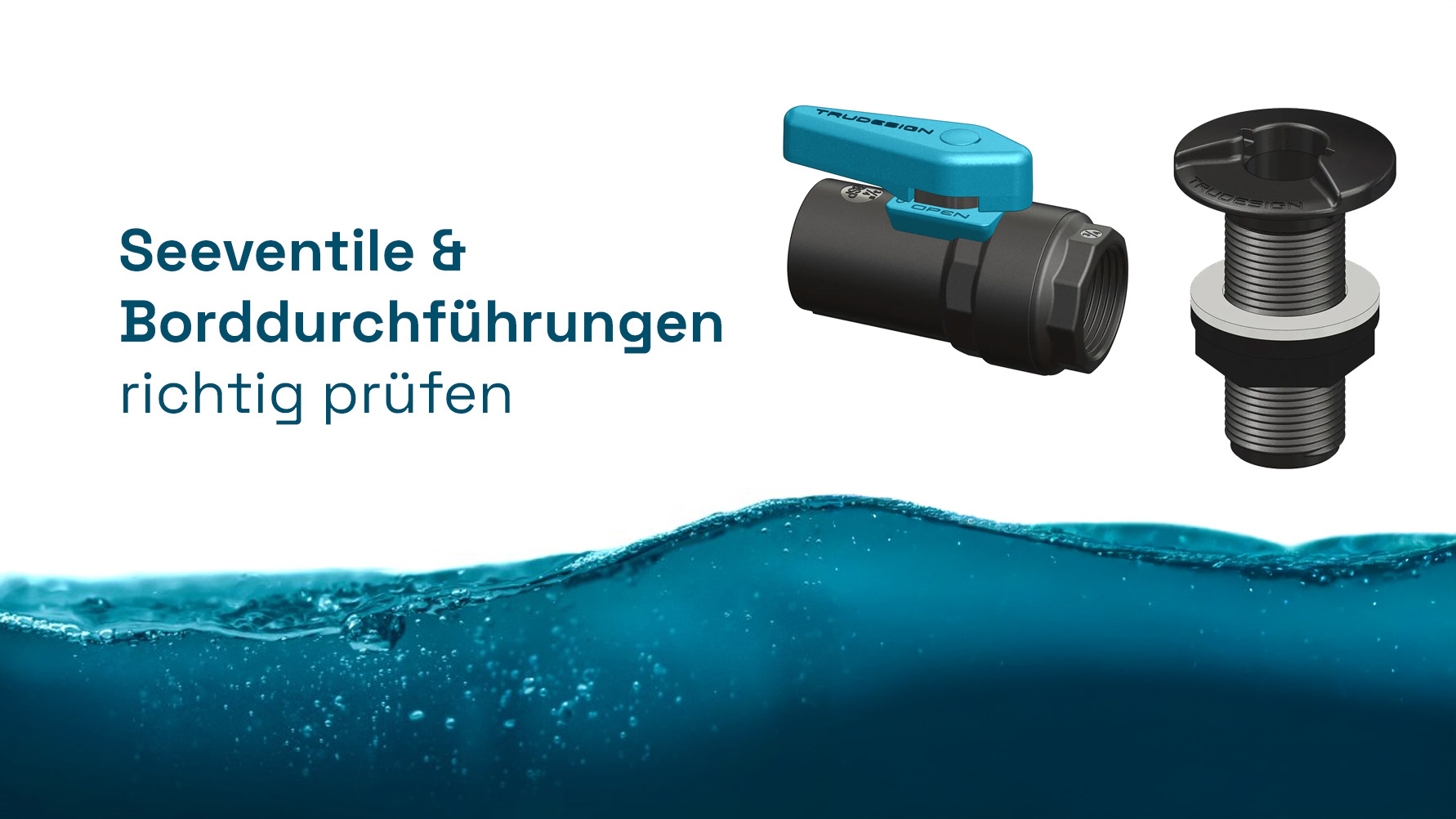 Seeventile und Borddurchlässe warten – So bleibt Ihr Boot sicher und dicht | Gründl Tipps & Tricks